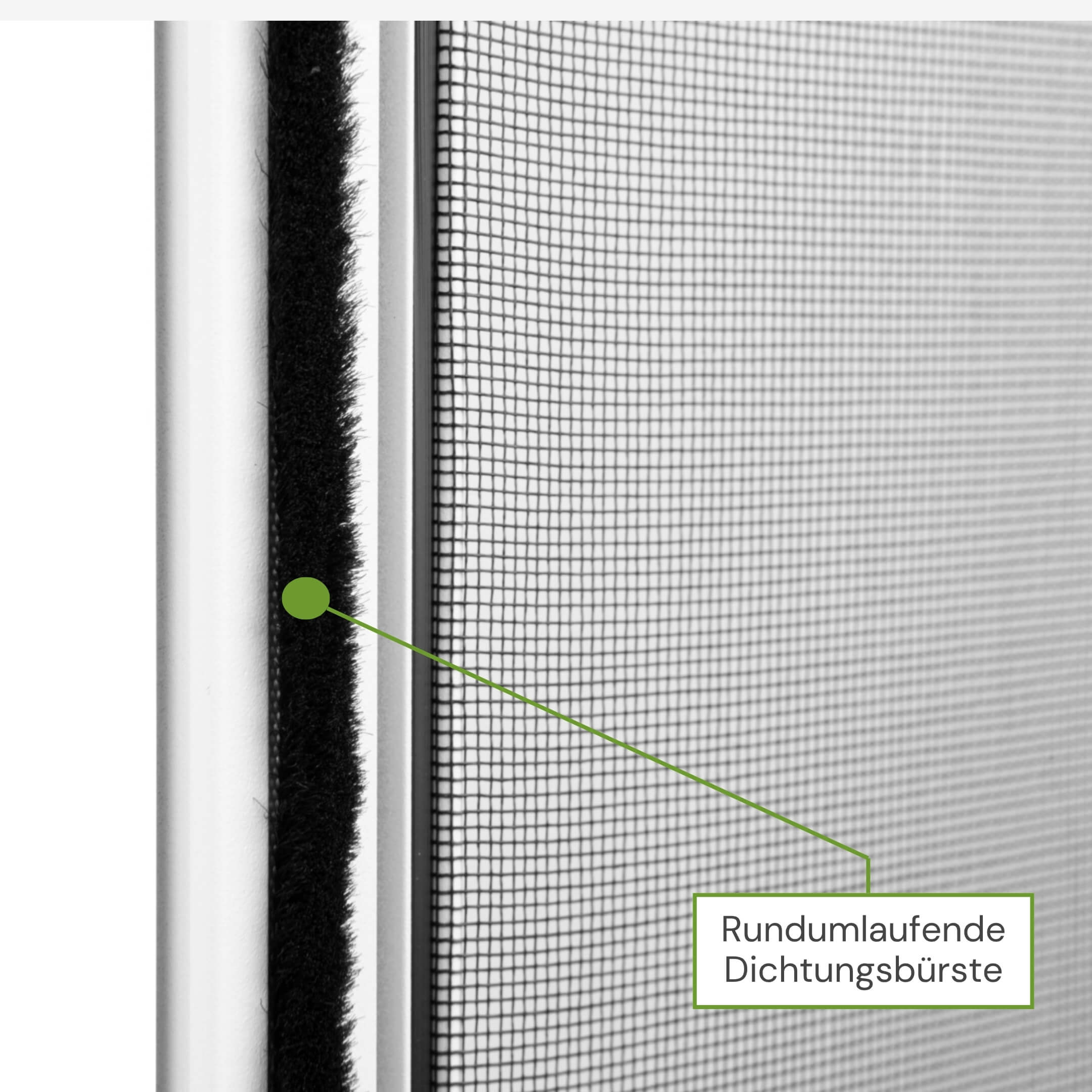 Rundumlaufende Dichtungsbürste für zuverlässigen Insektenschutz